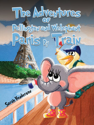 cover image of The Adventures of Pellington and Welephant